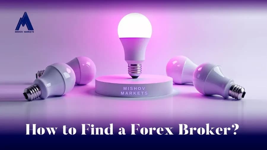 How to Find a Forex Broker?