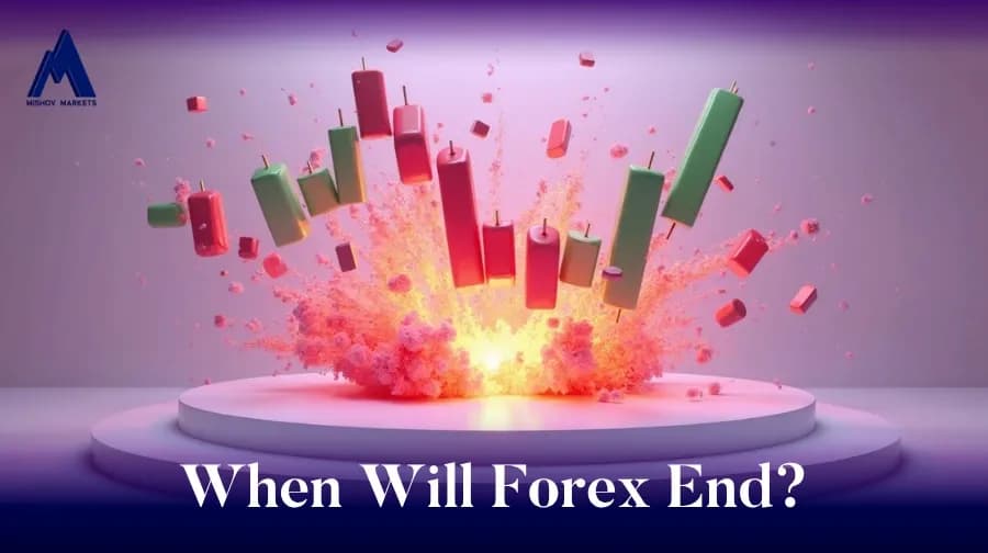When Will Forex End