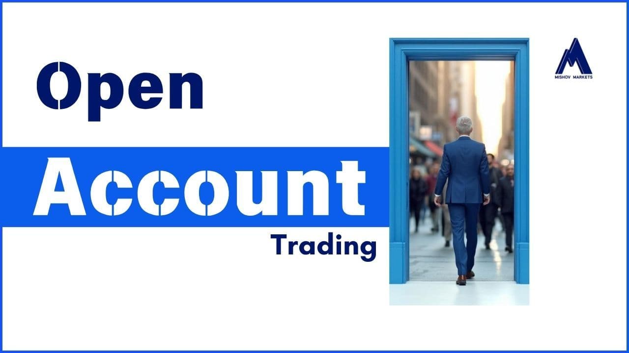 open account in Mishovmarkets