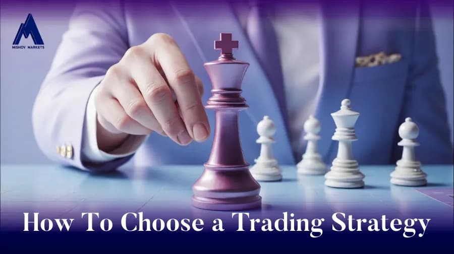 How to choose a trading strategy